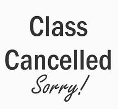 class cancelled